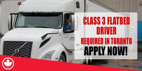 CLASS 3 FLATBED DRIVER REQUIRE IN TORONTO