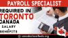 PAYROLL SPECIALIST REQUIRED IN TORONTO