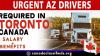 URGENT AZ DRIVERS REQUIRED IN TORONTO