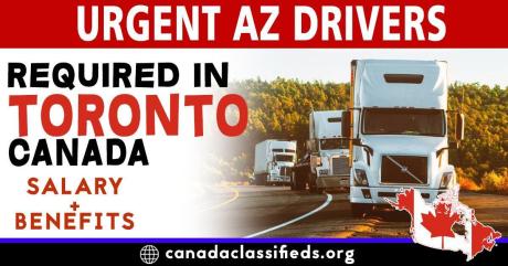 URGENT AZ DRIVERS REQUIRED IN TORONTO