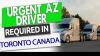 Hiring AZ Drivers for Montreal Quebec Trips - All Routes URGENT
