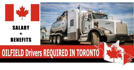 OILFIELD Drivers REQUIRED IN TORONTO