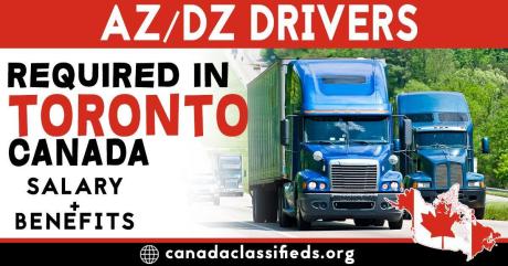 AZ-DZ DRIVERS REQUIRED IN TORONTO