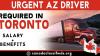 URGENT AZ DRIVER REQUIRED IN TORONTO