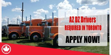 AZ DZ Drivers REQUIRED IN TORONTO-CANADA