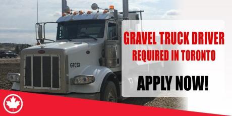 GRAVEL TRUCK DRIVER REQUIRED IN TORONTO