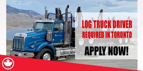 LOG TRUCK DRIVER REQUIRED IN TORONTO