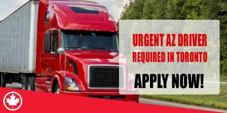 URGENT AZ DRIVER REQUIRED IN TORONTO