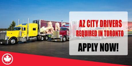 AZ CITY DRIVERS REQUIRED IN TORONTO