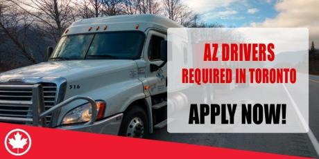AZ DRIVERS REQUIRED IN TORONTO