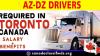 AZ-DZ DRIVERS REQUIRED IN TORONTO