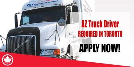 AZ Truck Driver REQUIRED IN TORONTO