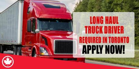 LONG HAUL TRUCK DRIVER REQUIRED IN TORONTO