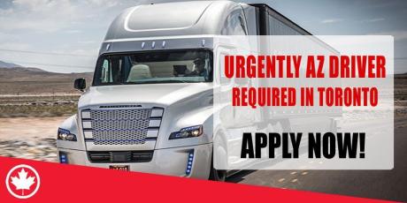 URGENTLY AZ DRIVER REQUIRED IN TORONTO