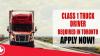 CLASS 1 TRUCK DRIVER REQUIRED IN TORONTO