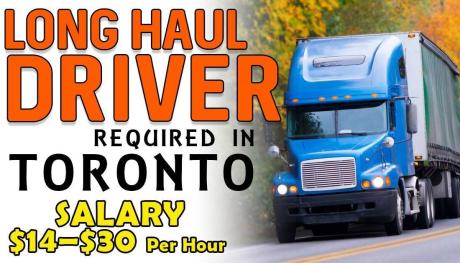LONG HAUL DRIVER REQUIRED IN TORONTO