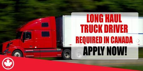 LONG HAUL TRUCK DRIVER REQUIRED IN CANADA