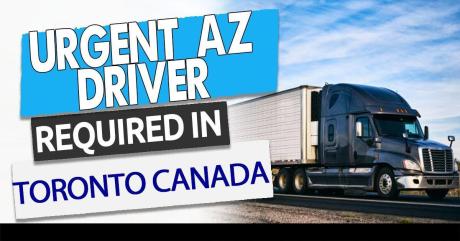 HIRING EXPERIIENCED AZ DRIVERS FOR USA AND MONTREAL