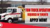 TOW TRUCK OPERATOR REQUIRED IN TORONTO