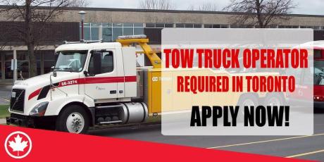 TOW TRUCK OPERATOR REQUIRED IN TORONTO