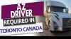 Hiring AZ Drivers for Toronto Montreal and Midwest runs