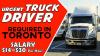 URGENT TRUCK DRIVER REQUIRED IN TORONTO