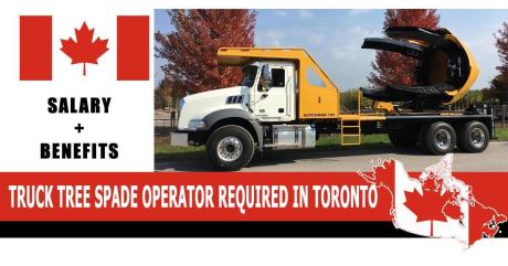 TRUCK TREE SPADE OPERATOR REQUIRED IN TORONTO